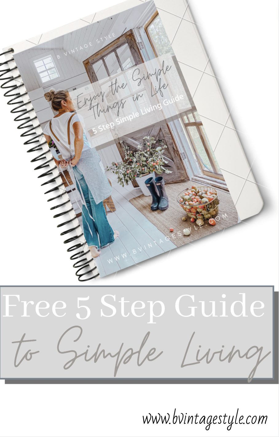 Simple Living Guide And Ebook | B Vintage Style